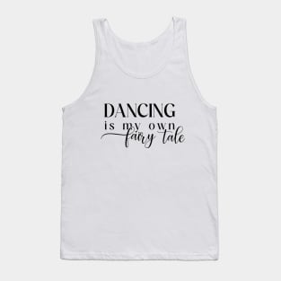 Dance Fairy Tale Tank Top